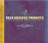 Eels - Useless Trinkets : B-Sides, Soundtracks, Rarities, And Unreleased (2CD/DVD)