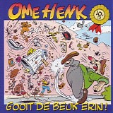 Ome Henk - Gooit De Beuk Erin!