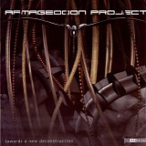 Armageddon Project - Towards A New Deconstruction