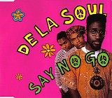 De La Soul - Say No Go