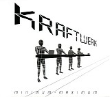 Kraftwerk - Minimum - Maximum