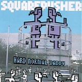 Squarepusher - Hard Normal Daddy