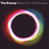 The Enemy - Music For The People