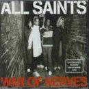 All Saints - War Of Nerves