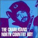 The Charlatans - North Country Boy