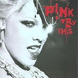 Pink - Try This