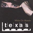 Texas - White on Blonde