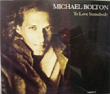 Bolton, Michael - To Love Somebody