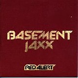 Basement Jaxx - Red Alert