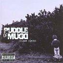 Puddle of Mudd - Come Clean