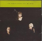 The Human League - Tell Me When