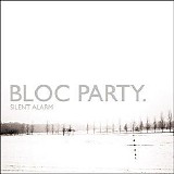 Bloc Party - Silent Alarm