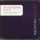 The Tamperer Featuring Maya - Feel It