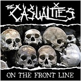 The Casualties - On The Front Line