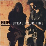 Gun - Steal Your Fire