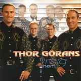 Thor GÃ¶rans - Ta Mig Hem