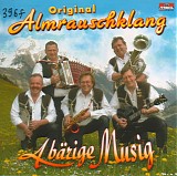 Original Almrauschklang - A BÃ¤rige Musig