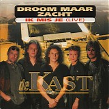 De Kast - Droom Maar Zacht