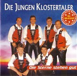 Die Jungen Klostertaler - Die Sterne Stehen Gut