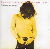 Bruno Maman - Par Les Temps Qui Courent...
