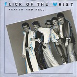 Flick Of The Wrist - Heaven And Hell