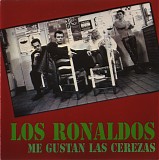 Los Ronaldos - Me Gustan Las Cerezas