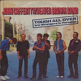 John Cafferty And The Beaver Brown Band - Tough All Over