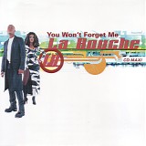 La Bouche - You Won't Forget Me