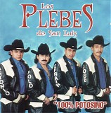 Los Plebes De San Luis - 100% Potosino