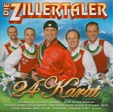 Die Zillertaler - 24 Karat