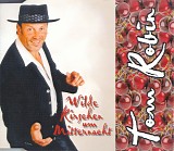 Tom Robin - Wilde Kirschen Um Mitternacht