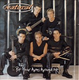 Natural - Put Your Arms Around Me