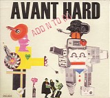 Add N To (X) - Avant Hard