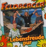 Feldberger - Lebensfreude Pur