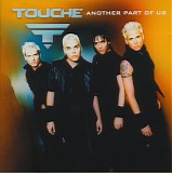 TouchÃ© - Another Part Of Us