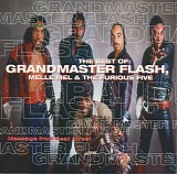 Grandmaster Flash, Melle Mel & The Furious Five - Message From The Street: The Best Of