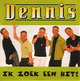 Dennis - Ik Zoek Een Hit!
