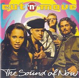 Cut 'N' Move - The Sound Of Now