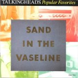 Talking Heads - Sand in the Vaseline - Popular Favorites