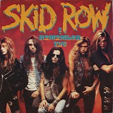 Skid Row - I Remember You