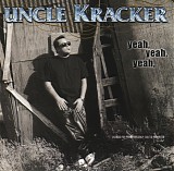 Uncle Kracker - Yeah, Yeah, Yeah