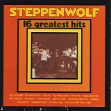 Steppenwolf - 16 Greatest Hits