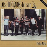 Los Chicanos Del Sur - Yerba Mala