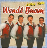 Wendl Buam - Alles Liebe