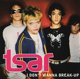 Tsar - I Don't Wanna Break-Up