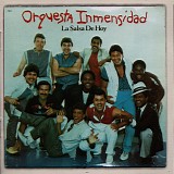 Orquesta Inmensidad - La Salsa De Hoy