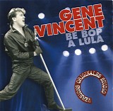 Gene Vincent - Be Bop A Lula