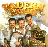Tauern Echo - A Frischer JodelgruÃŸ