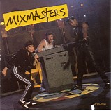 Mixmasters - Mixmasters