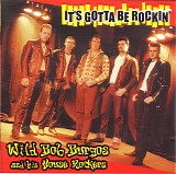 Wild Bob Burgos And His House Rockers - It's Gotta Be Rockin'